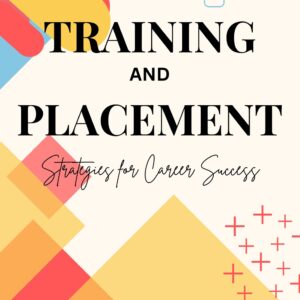 Training and Placement- Strategies for Career Success